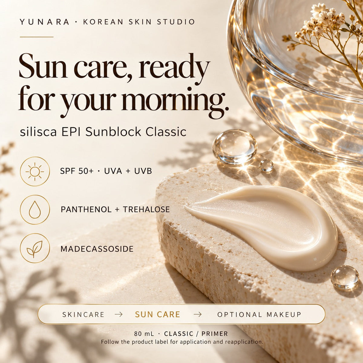 silisca EPI Sunblock Classic guide: SPF 50+, panthenol, trehalose, madecassoside and morning application order.